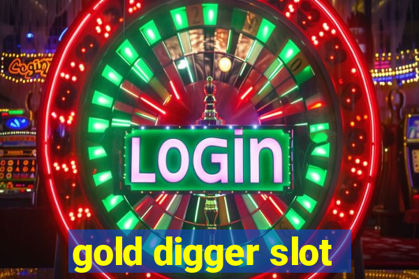 gold digger slot