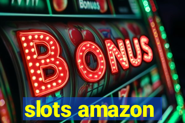 slots amazon