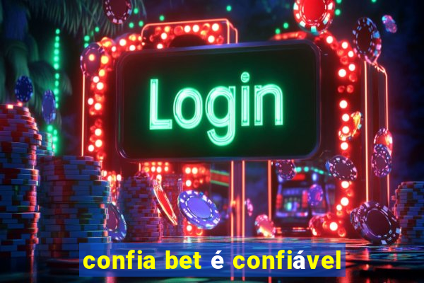 confia bet é confiável