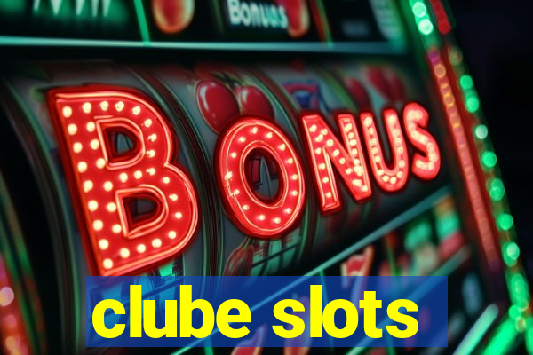 clube slots