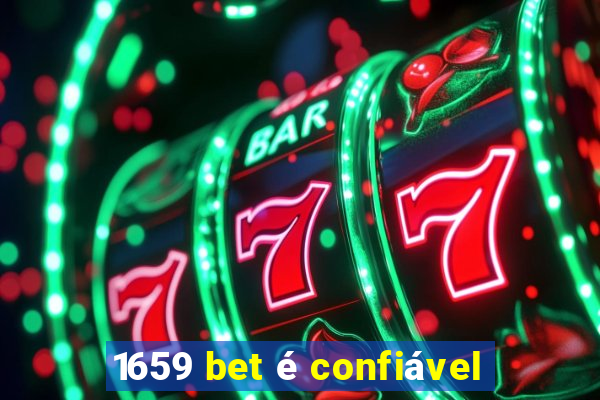 1659 bet é confiável