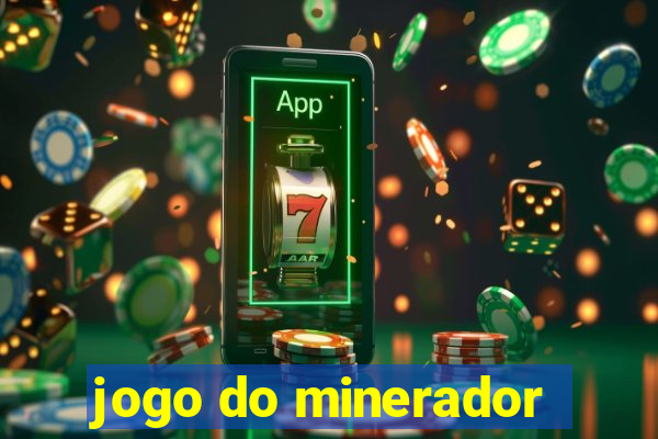 jogo do minerador