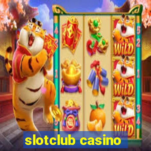 slotclub casino