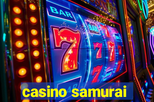 casino samurai