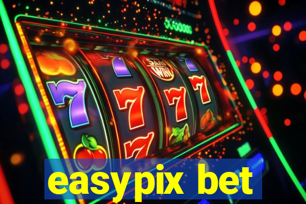 easypix bet