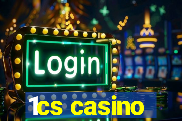 1cs casino