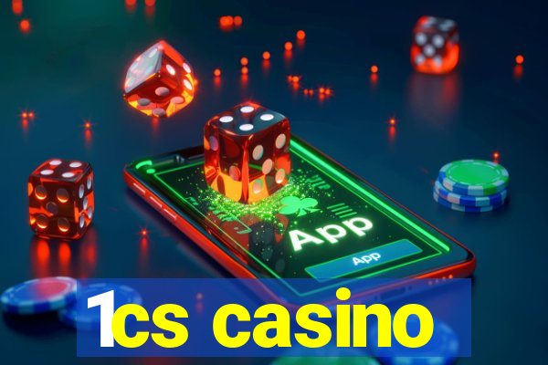 1cs casino