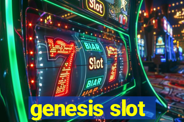 genesis slot