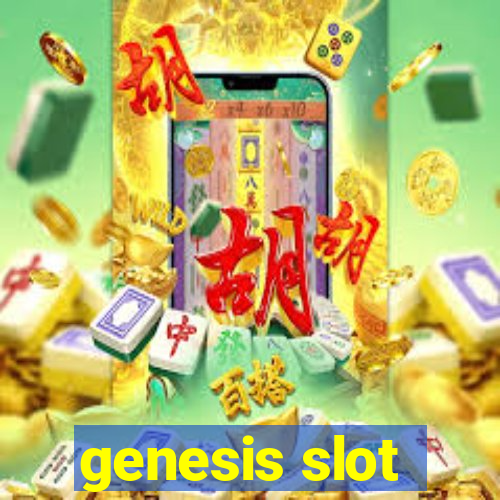 genesis slot