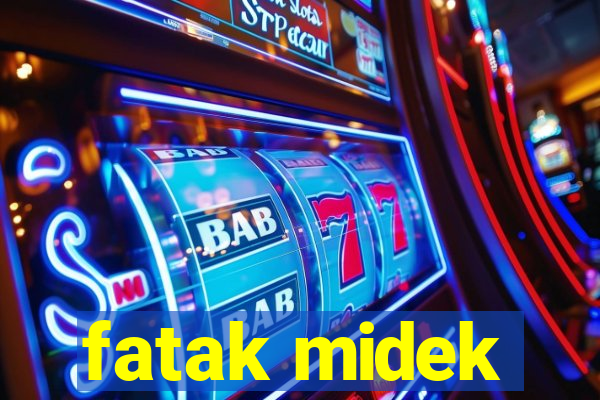 fatak midek