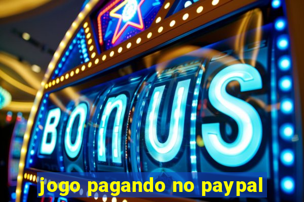 jogo pagando no paypal