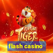 flash casino