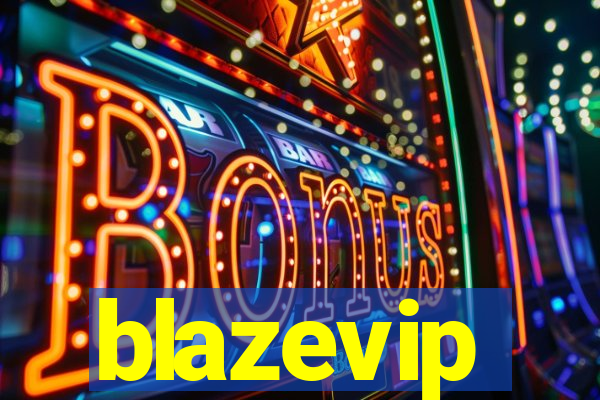 blazevip