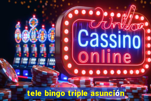 tele bingo triple asunción