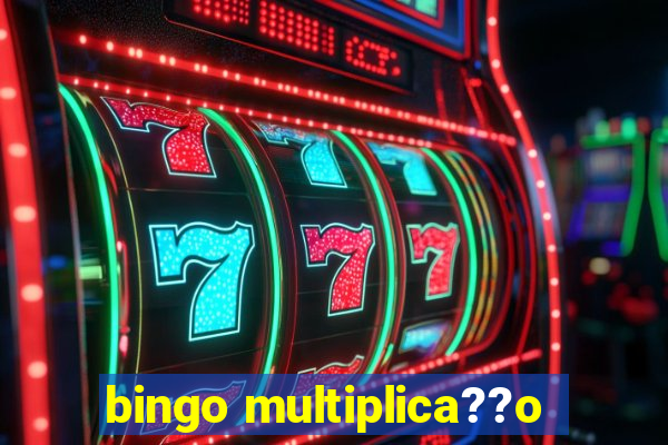 bingo multiplica??o