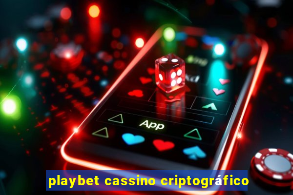 playbet cassino criptográfico