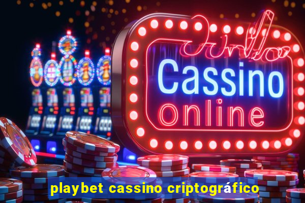 playbet cassino criptográfico