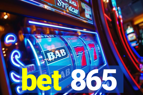 bet 865