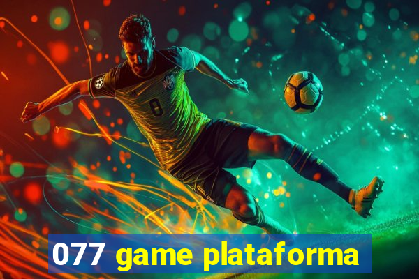 077 game plataforma