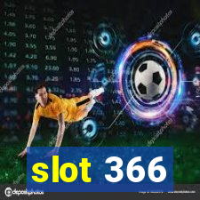 slot 366