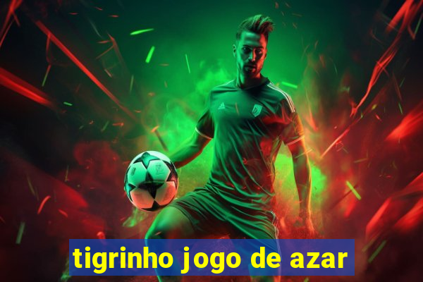 tigrinho jogo de azar