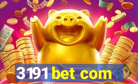 3191 bet com