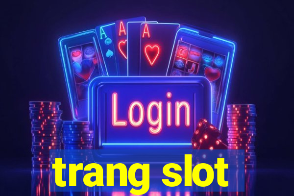 trang slot