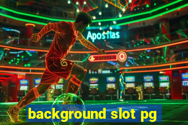 background slot pg