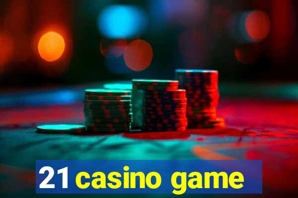 21 casino game