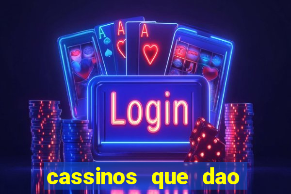 cassinos que dao bonus sem deposito