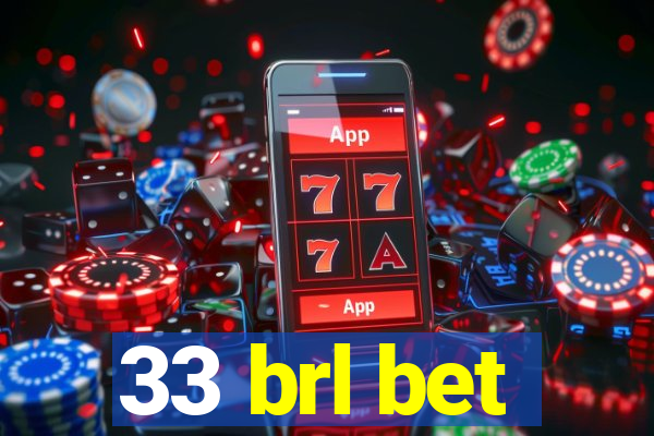 33 brl bet