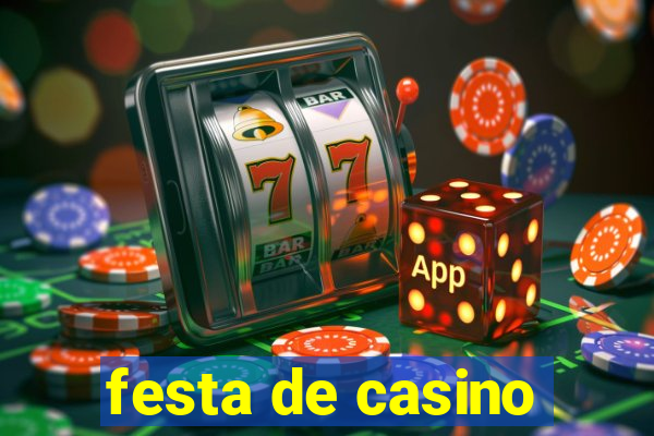 festa de casino