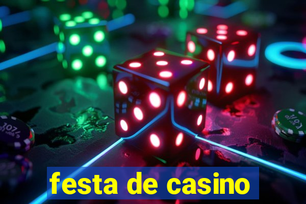 festa de casino