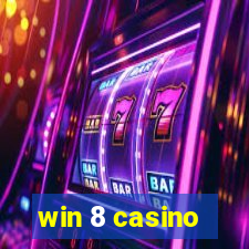 win 8 casino