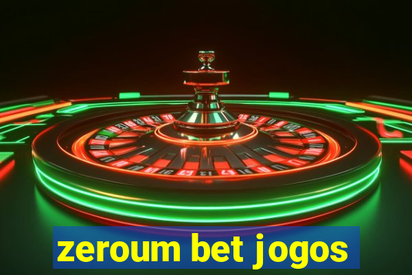 zeroum bet jogos