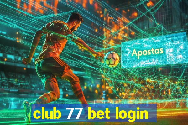 club 77 bet login