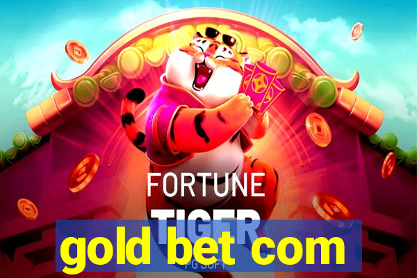 gold bet com