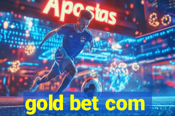 gold bet com