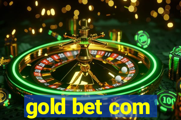 gold bet com