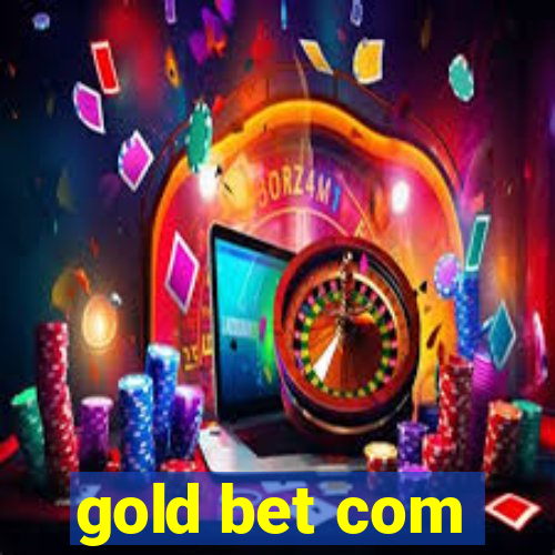 gold bet com