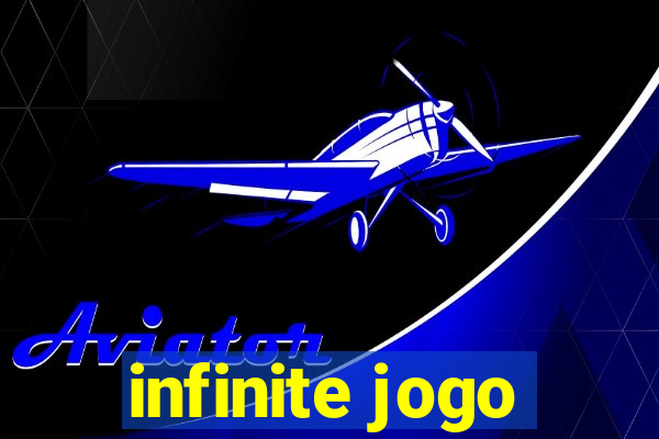 infinite jogo