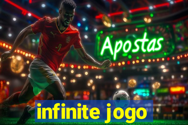 infinite jogo