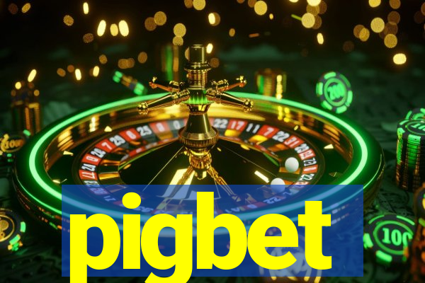 pigbet