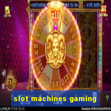 slot machines gaming