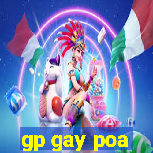 gp gay poa