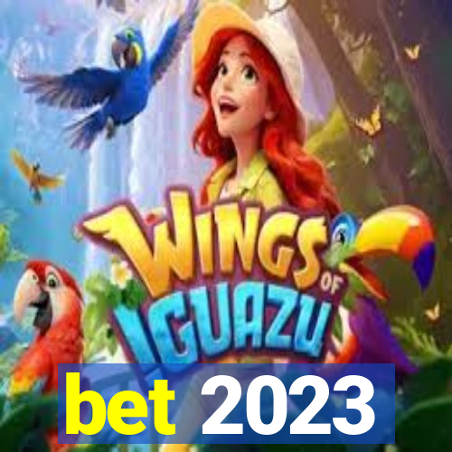 bet 2023