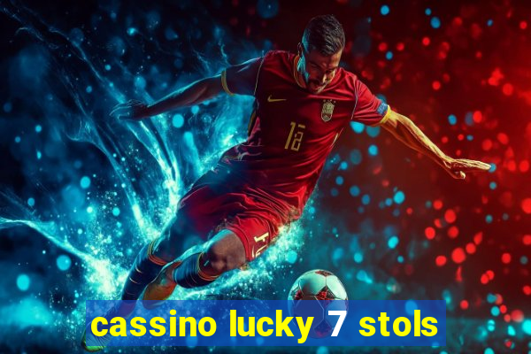 cassino lucky 7 stols