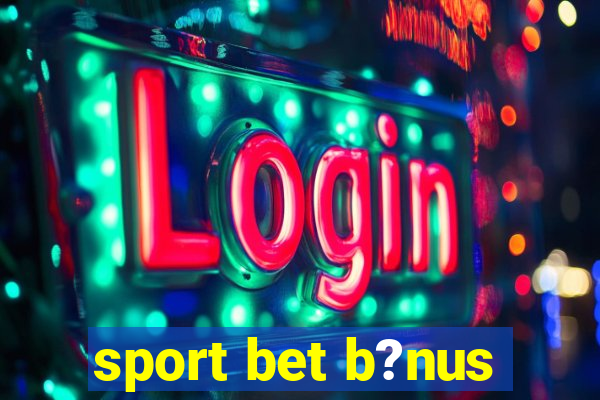 sport bet b?nus