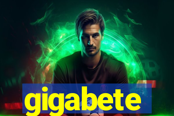 gigabete