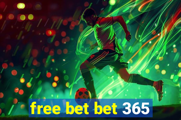 free bet bet 365